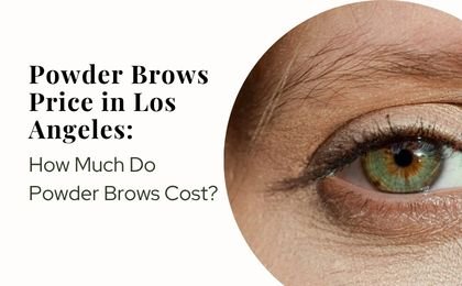 How Much Do Powder Brows Cost?