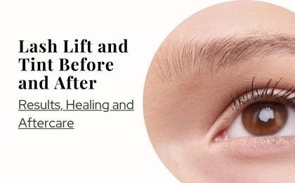 Lash Lift and Tint Before and After