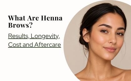 What Are Henna Brows