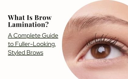 A Complete Guide to Fuller-Looking, Styled Brows
